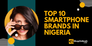 Top Smartphone Brands in Nigeria