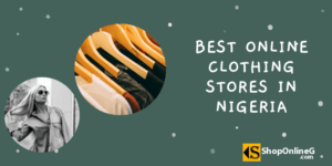 Best Online Clothing Stores In Nigeria