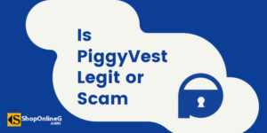 Is PiggyVest Legit
